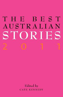 The Best Australian Stories 2011