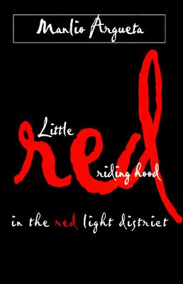 Little Red Riding Hood in the Red Light District