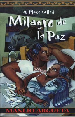 A Place Called Milagro de la Paz