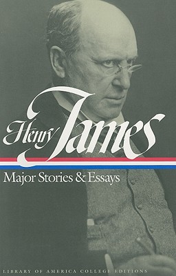 Henry James: Major Stories & Essays