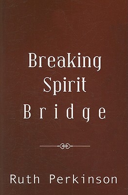 Breaking Spirit Bridge