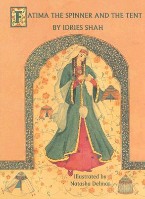 Fatima the Spinner and the Tent