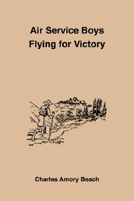 Air Service Boys Flying for Victory