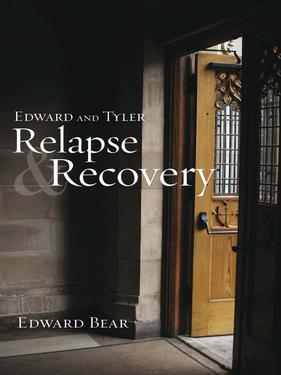 Edward and Tyler Relapse & Recovery