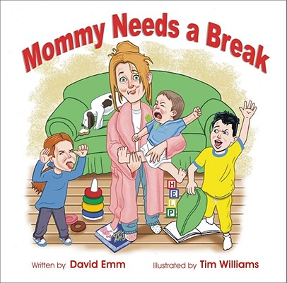 Mommy Needs A Break
