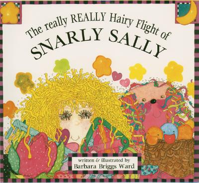 The Really Really Hairy Flight of Snarly Sally