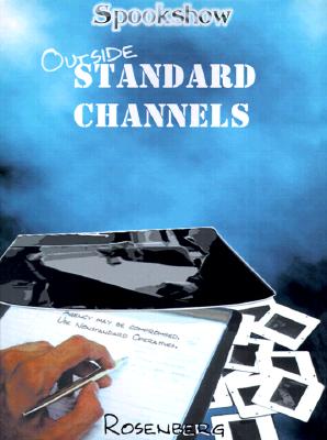 Spookshow: Outside Standard Channels
