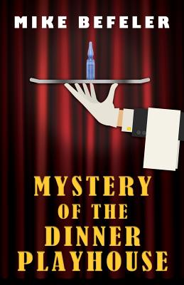 Mystery of the Dinner Playhouse