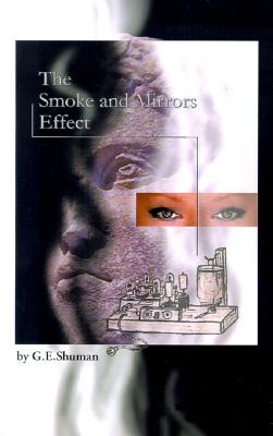 The Smoke and Mirrors Effect