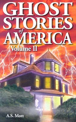 Ghost Stories of America 2