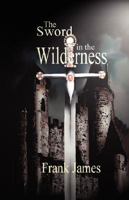 Sword in the Wilderness