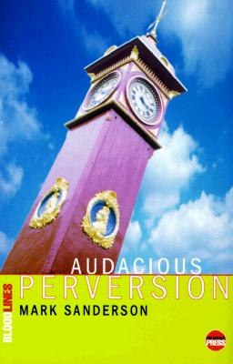 Audacious Perversion