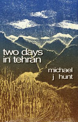 Two Days in Tehran