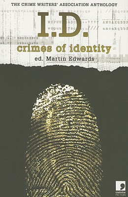 I.D.: Crimes of Identity: The Official CWA Anthology