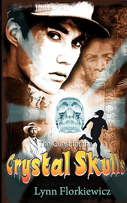 The Quest for the Crystal Skulls