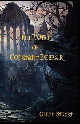 The Well of Constant Despair