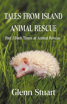 Dark Times at Animal Rescue