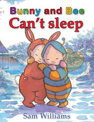 Bunny and Bee Can't Sleep