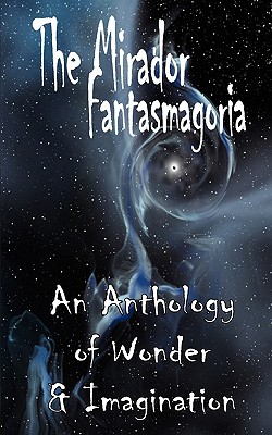 The Mirador Fantasmagoria