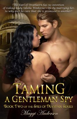 Taming a Gentleman Spy // A Spy to Love