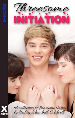 Threesome Initiation: A collection of five erotic stories
