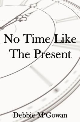 No Time Like the Present