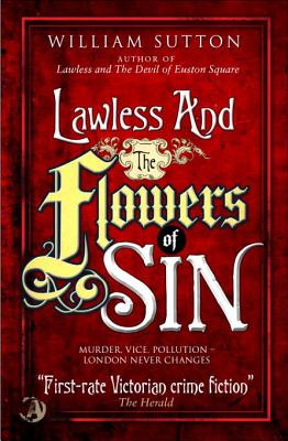 Lawless & the Flowers of Sin