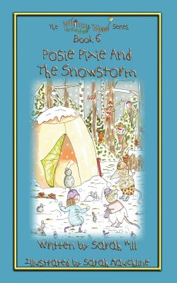 Posie Pixie and the Snowstorm - Book 6 in the Whimsy Wood Series