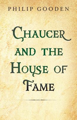 Chaucer and the House of Fame