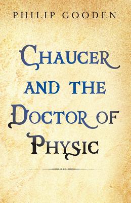 Chaucer and the Doctor of Physic