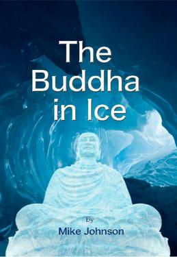 The Buddha In Ice