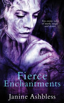 Fierce Enchantments