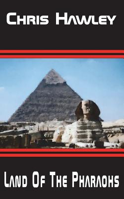 The Land of the Pharaohs