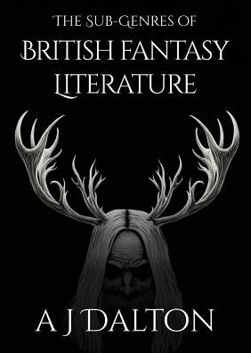 The Sub-genres of British Fantasy Literature