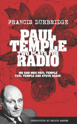 Paul Temple: Two Plays For Radio