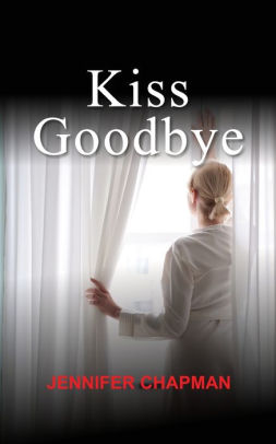 KISS GOODBYE