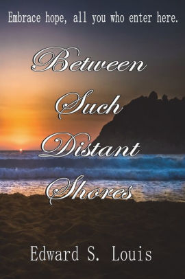 Between Such Distant Shores