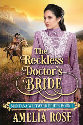 The Reckless Doctor's Bride