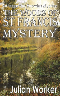 The Woods of St Francis Mystery
