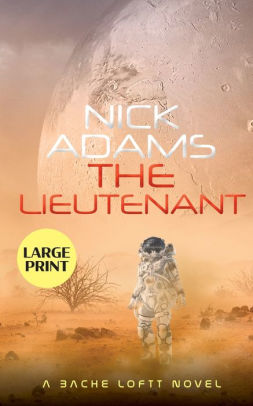 The Lieutenant Large Print Edition