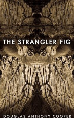 The Strangler Fig