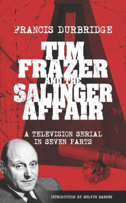 Tim Frazer and the Salinger Affair