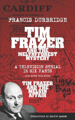 Tim Frazer and the Melynfforest Mystery