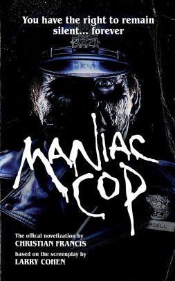 Maniac Cop: The Official Novelization