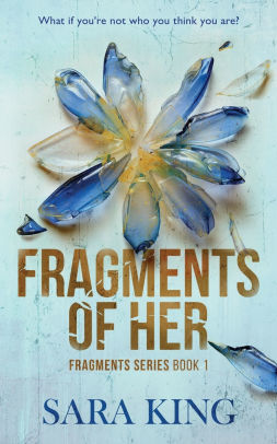 Fragments of Her