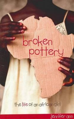 Broken Pottery: The Life of an African Girl