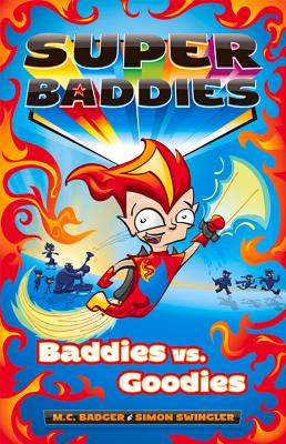 Baddies vs. Goodies