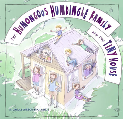 The Humongous Humdingle Family and the Tiny House