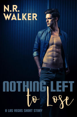 Nothing Left to Lose