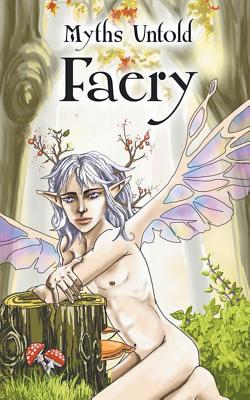 Myths Untold: Faery